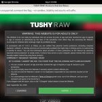 Free Raw Tushy Logins